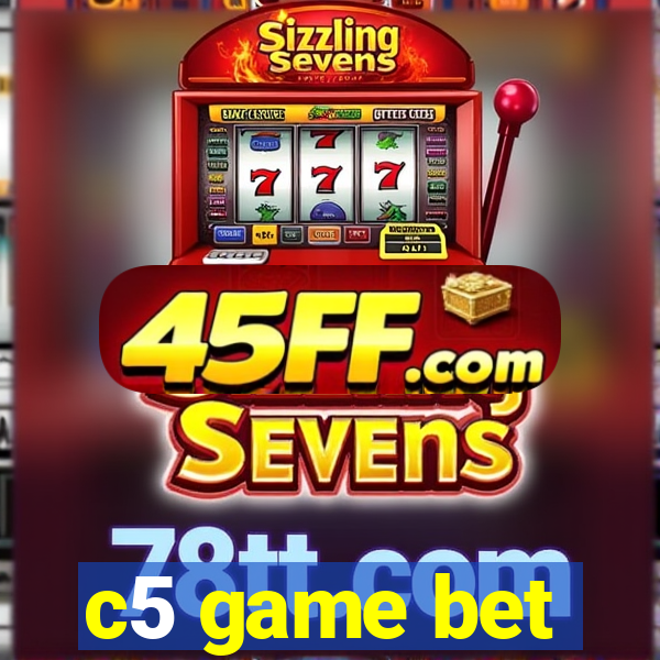 c5 game bet